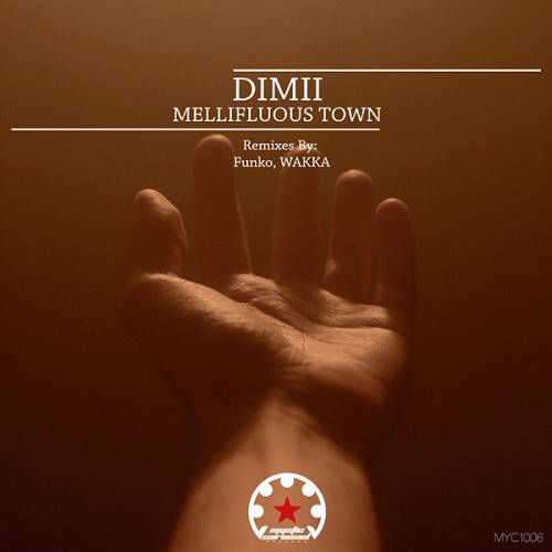 Dimii - Mellifluous Town [MYC1006]